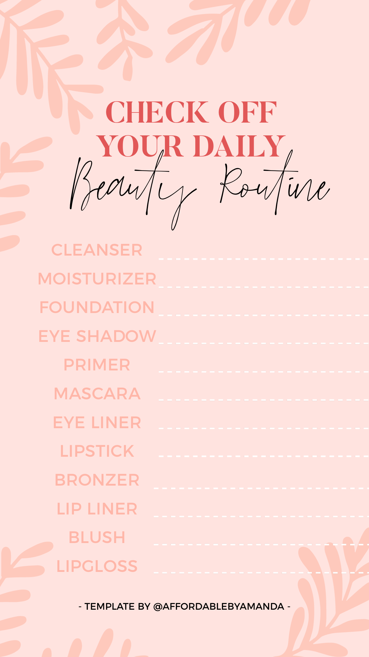 Instagram story template | check off your daily beauty routine | free instagram story template for beauty bloggers | 10 free instagram stories templates to use to grow your Instagram account | beauty tag on IG stories