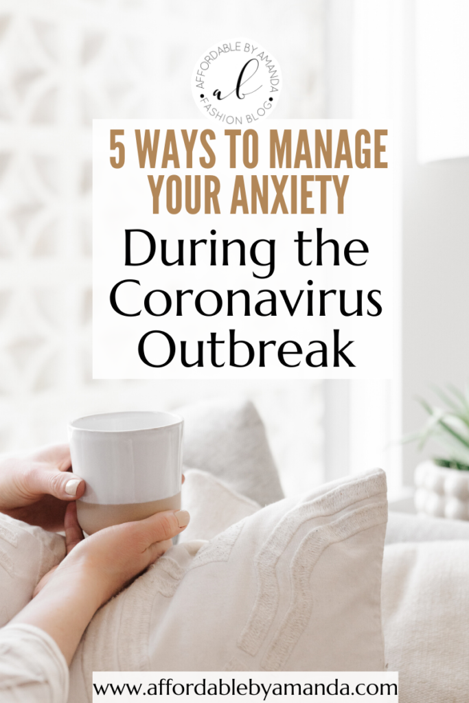 5 Ways to Manage Your Anxiety During the Coronavirus Outbreak
