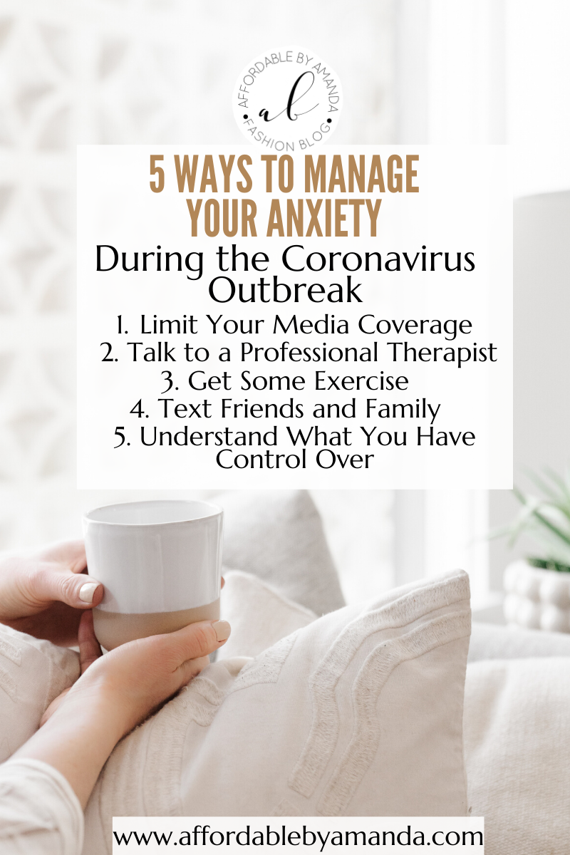 Tips to Manage Your Anxiety During the Coronavirus Outbreak | Affordable by Amanda 