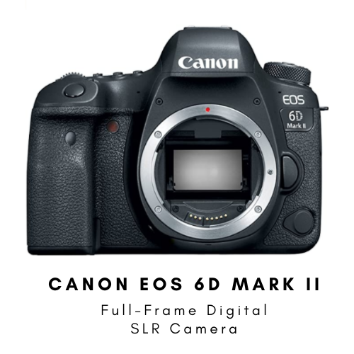Canon EOS 6D Mark II Digital SLR Camera | Best Cameras for Fashion Blogging in 2020 | Affordable by Amanda