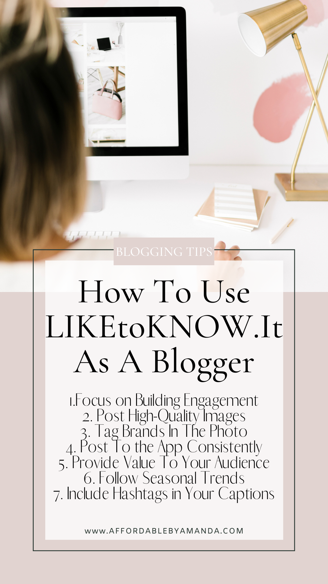 How To Use LIKEtoKNOW.It As A Blogger | How to Make Money Blogging | Affordable by Amanda 