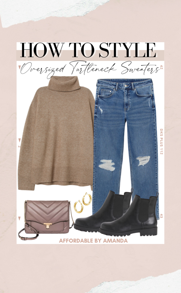 How To Wear An Oversized Turtleneck Sweater - Affordable By Amanda