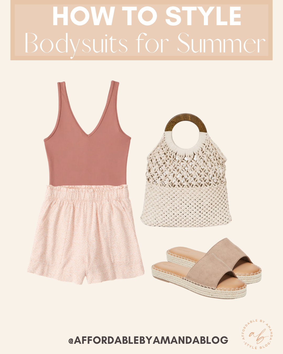 How to Style Bodysuits for Summer | Affordable by Amanda