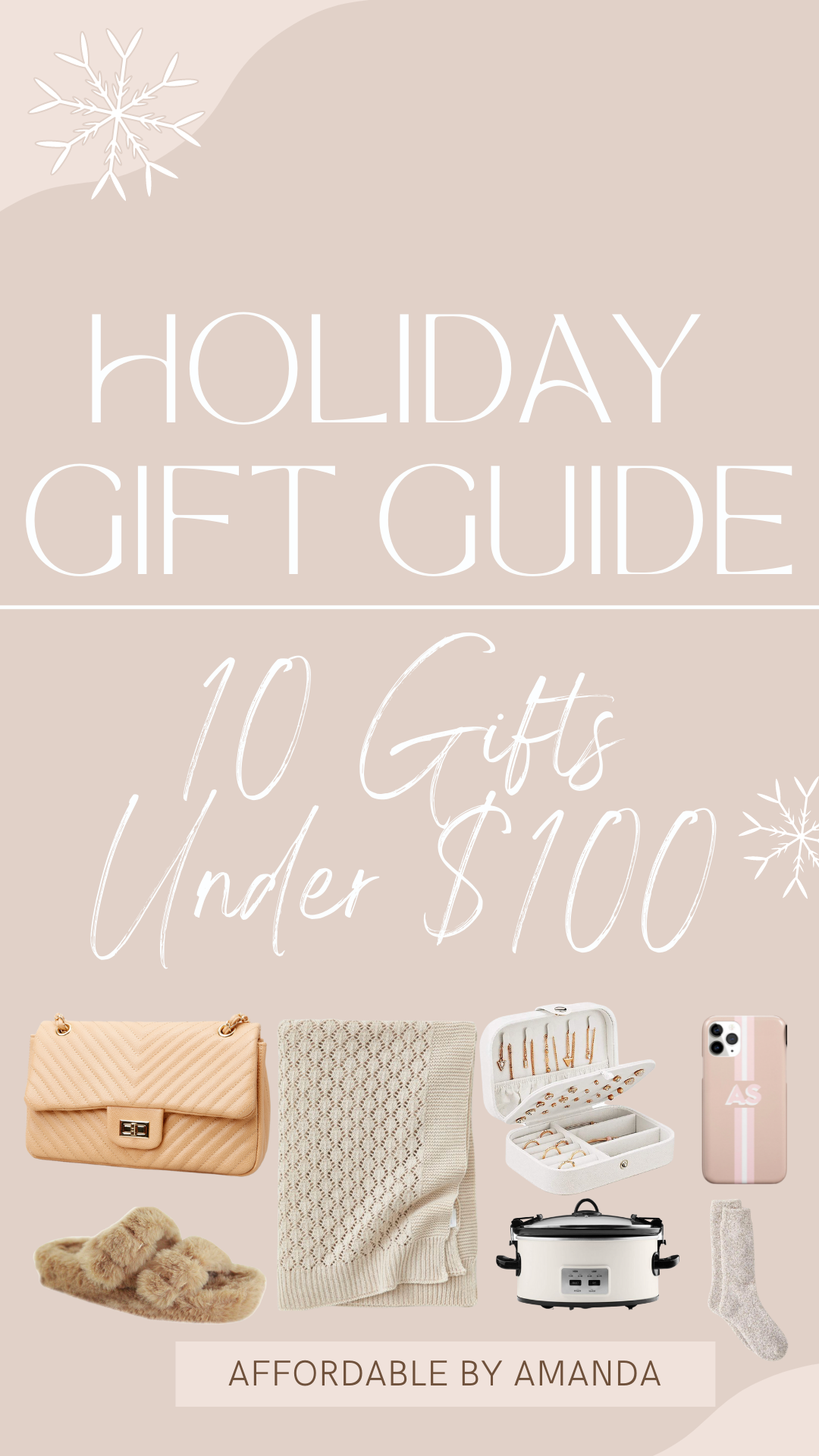 Best Holiday Gifts Under $100 - 10 Gifts Under $100 - Affordable by Amanda - Holiday Gift Guide
