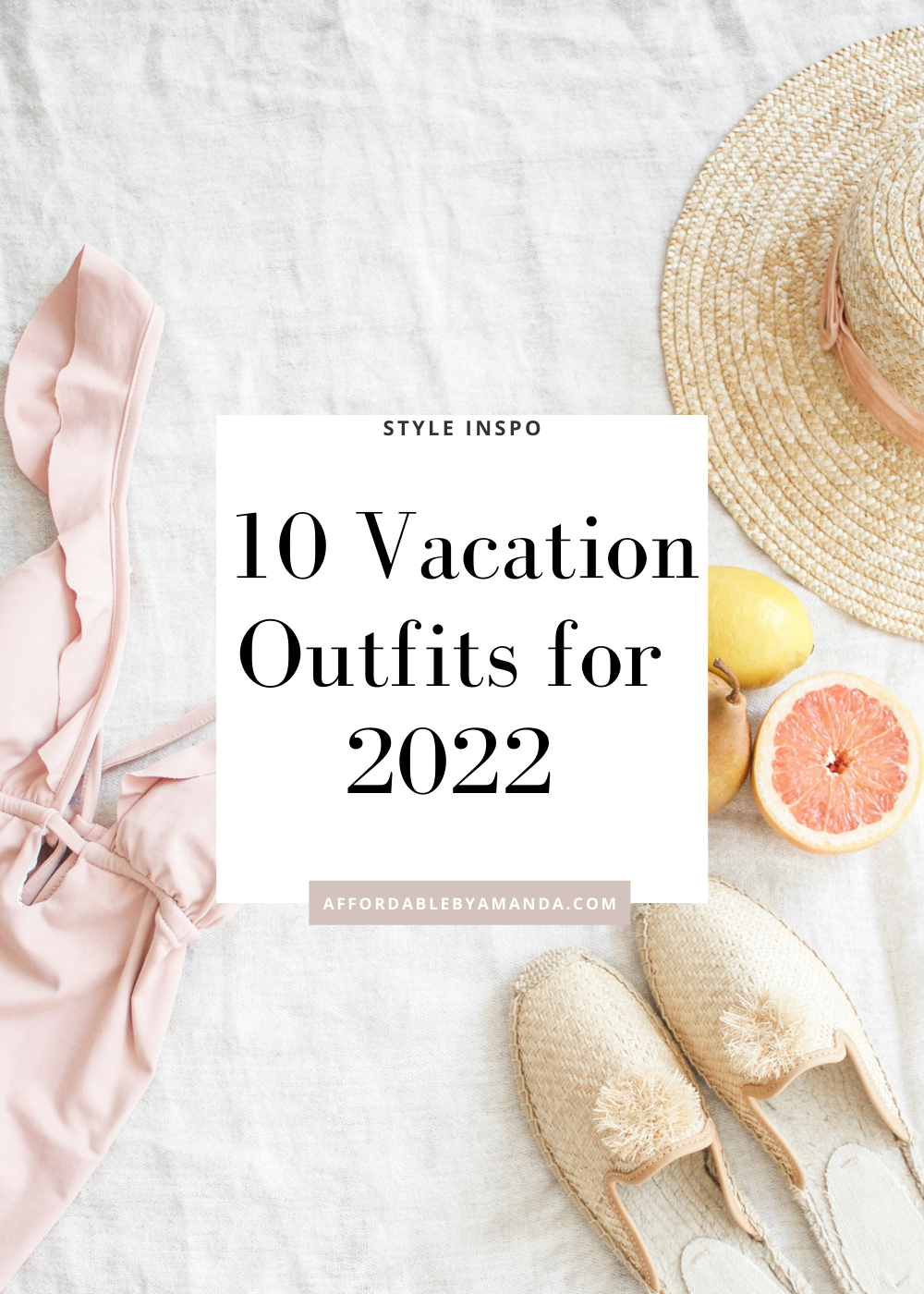 10 Vacation Outfits for 2022 - Affordable by Amanda