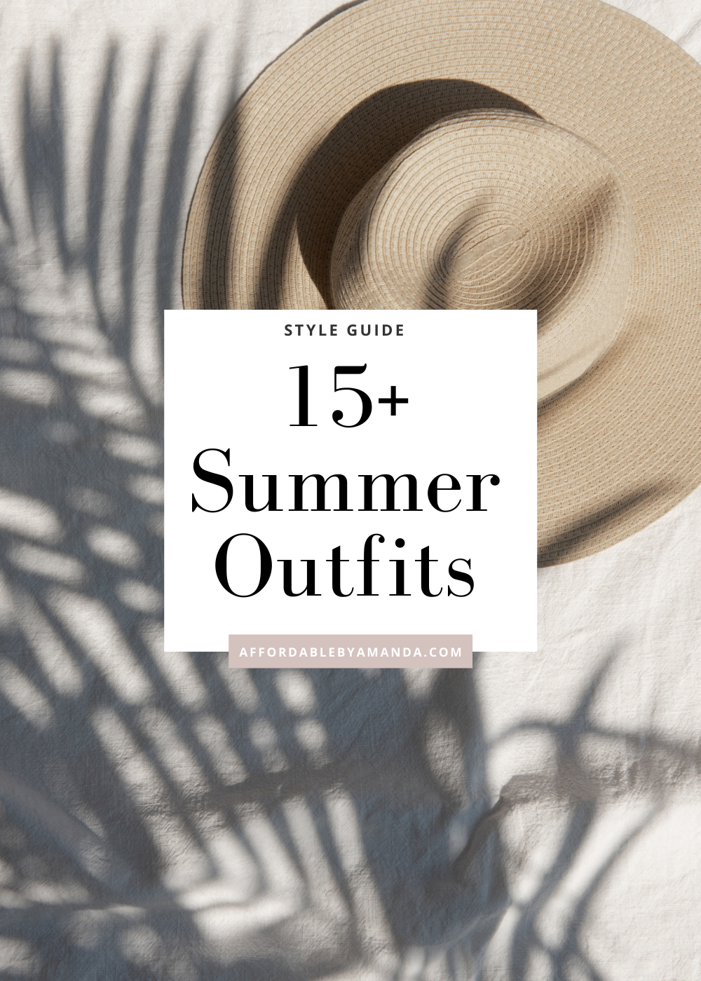15 Summer Outfits - Affordable by Amanda