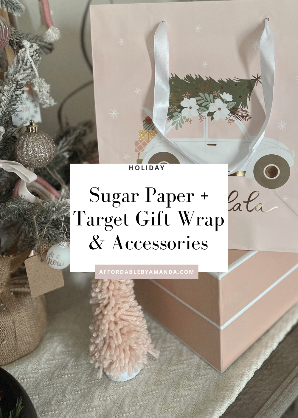 Sugar Paper + Target : Gift Wrap, Bags & Accessories | Affordable by Amanda
