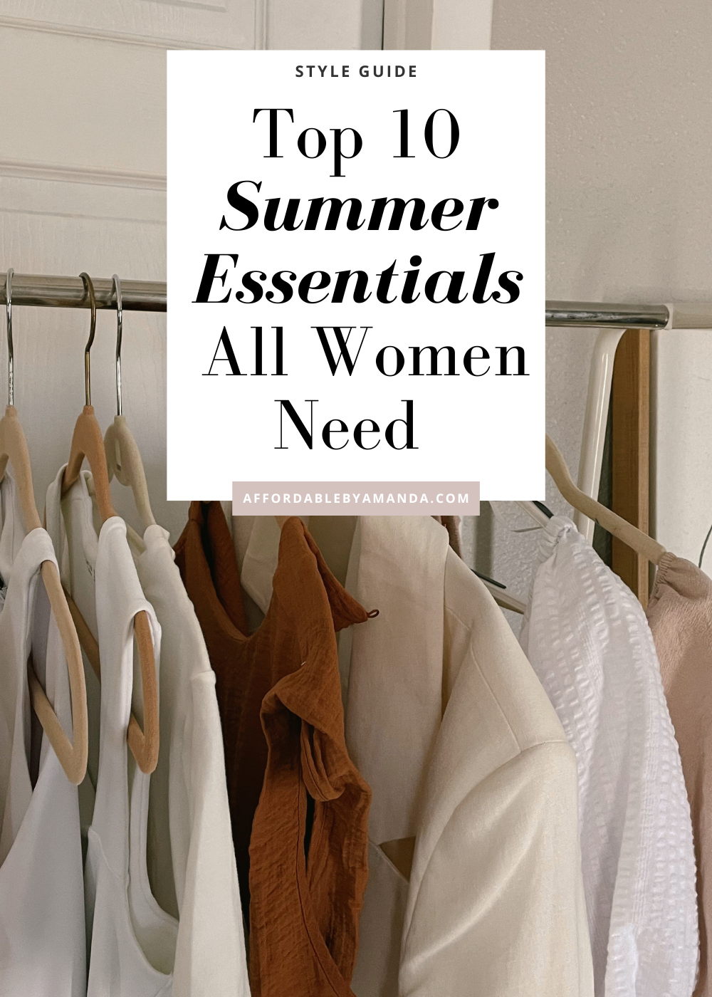 Summer Essentials, Women's Summer Wardrobe Staples