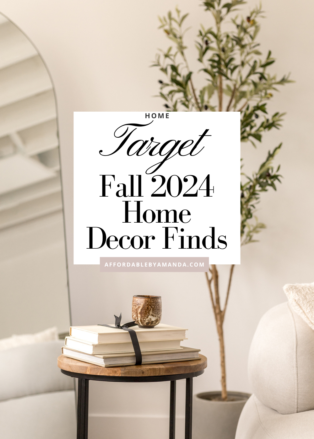 Target Fall 2024 Home Decor Finds | Affordable by Amanda